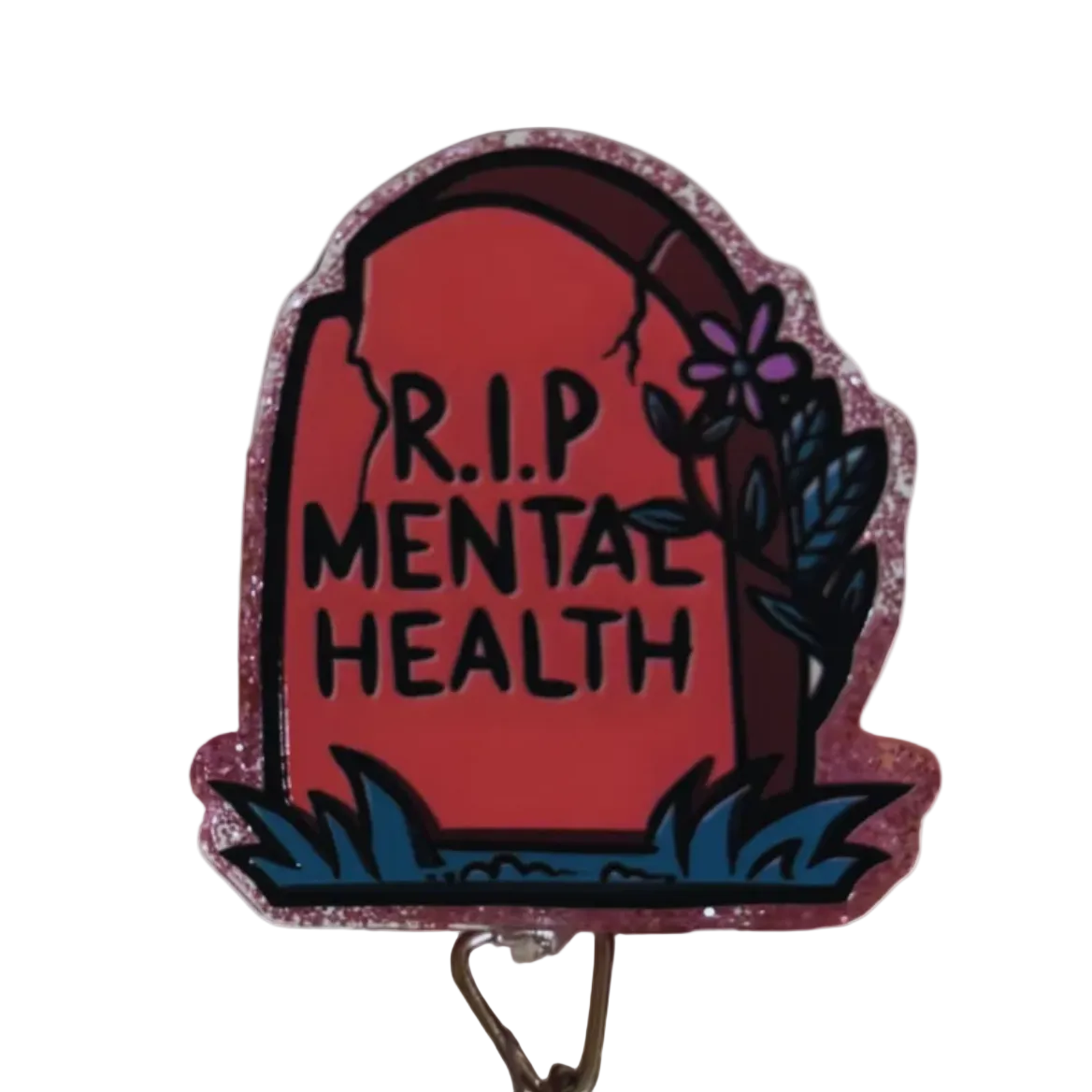 RIP Mental Health Badge Reel